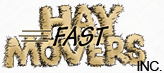 Fast Hay Movers Inc.